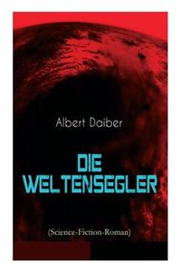 Die Weltensegler (Science-Fiction-Roman)