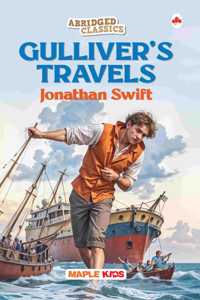 Gulliver's Travels (Abridged Classics) (Illustrated) - Novel - Story Book for Kids - English Stories for Children - Age 6+ - Ideal for Classroom Reading