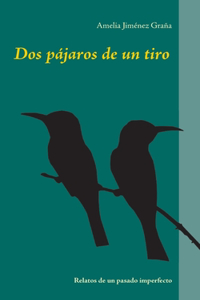Dos pájaros de un tiro