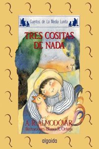 Media lunita / Crescent Little Moon: Tres Cositas De Nada: 44 (Infantil - Juvenil)