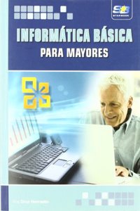 Informatica basica para mayores (Spanish Edition)