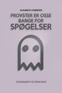 Provster er osse bange for spøgelser