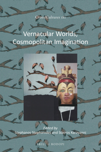 Vernacular Worlds, Cosmopolitan Imagination