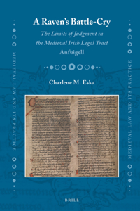 Raven's Battle-Cry: The Limits of Judgment in the Medieval Irish Legal Tract Anfuigell