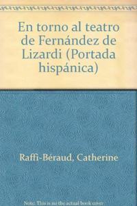 En torno al teatro de Fernandez de Lizardi (Portada Hispanica)