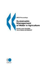 OECD Proceedings Sustainable Management of Water in Agriculture