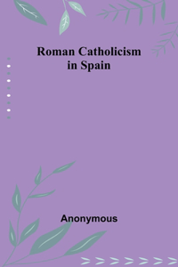 Roman Catholicism in Spain