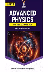 PW Olympiad Wallah NSEP Class 12 Advanced Physics (Part 2) For JEE & Olympiad 2025 (Paperback, PW)