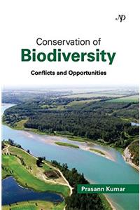 Conservation and Biodiversity: Conflicts and Oppurtunities