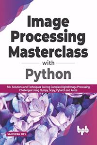 Image Processing Masterclass with Python