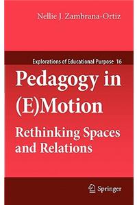 Pedagogy in (E)Motion