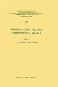 Newton's Scientific and Philosophical Legacy