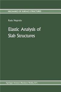 Elastic Analysis of Slab Structures