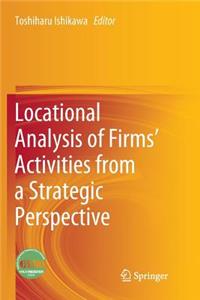 Locational Analysis of Firms' Activities from a Strategic Perspective