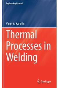 Thermal Processes in Welding