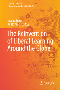 Reinvention of Liberal Learning Around the Globe