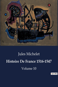 Histoire De France 1516-1547