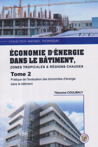 Economies d'Energie Dans Le Bâtiment Zones Tropicales & Régions Chaudes