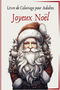 Joyeux Noël - Livre de Coloriage pour Adultes