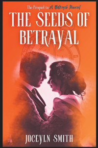 Seeds of Betrayal