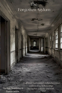 Forgotten Asylum