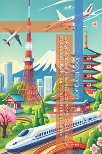 Tokyo Family TravelGuide 2025