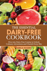 Essential Dairy-Free Cookbook