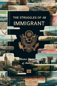 Struggles of an Immigrant