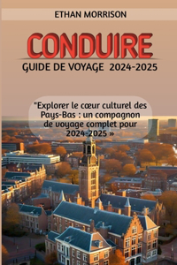 Conduire Guide de Voyage 2024-2025