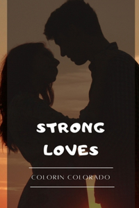 Strong loves