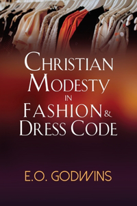 Christian Modesty in Fashion and Dress Code