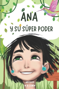 Ana y su súper poder