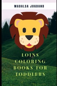 Loins Coloring Books for Toddlers