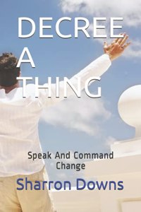 Decree a Thing