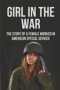Girl In The War