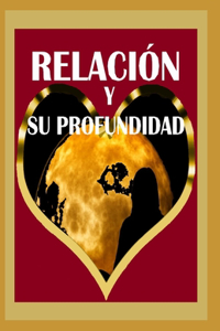 Relación Y Su Profundidad