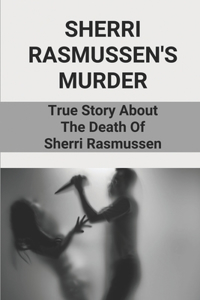 Sherri Rasmussen's Murder