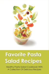 Favorite Pasta Salad Recipes