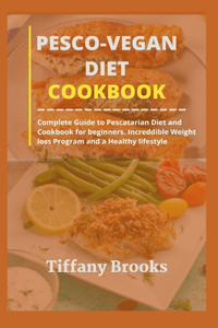 Pesco-Vegan Diet Cookbook