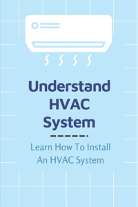 Understand HVAC System