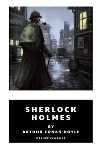 Sherlock Holmes by Arthur Conan Doyle