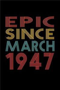 Epic Since March 1947