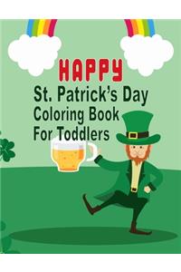 Happy St. Patrick's Day Coloring Book for Toddlers