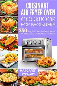 Cuisinart Air Fryer Oven Cookbook For Beginners