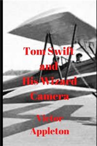 Tom Swift and His Wizard Camera
