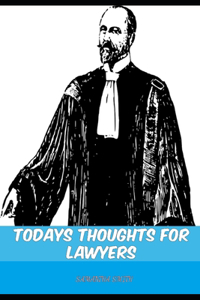 Today's Thoughts for Lawyers