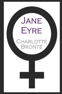 Jane Eyre By Charlotte Brontë Annotated Classic Family Novel