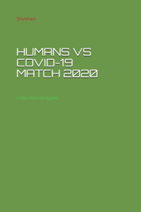 Humans Vs Covid-19 Match 2020