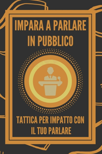 Impara a Parlare in Pubblico