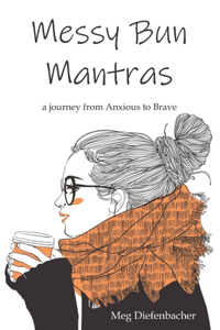 Messy Bun Mantras